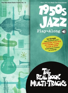 1950s Jazz Play-Along: Real Book Multi-Tracks Volume 12
